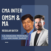 CMA Inter OMSM & MA Combo | Regular Batch by CA Ranjan Periwal & CA Mayank Saraf | For Dec 25 & Onwards